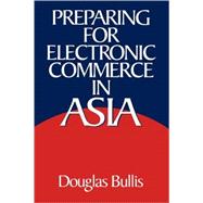 Preparing for Electronic Commerce in Asia