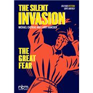 The Silent Invasion, The Great Fear