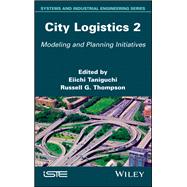 City Logistics 2 Modeling and Planning Initiatives