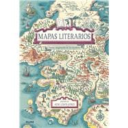 Mapas Literarios Tierras imaginarias de los escritores