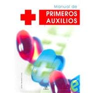 Manual De Primeros Auxilios/ First Aid Manual