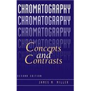Chromatography Concepts and Contrasts
