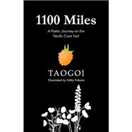 1,100 miles A poetic journey on the pacific crest trail