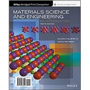 Materials Science and Engineering: An Introduction, 10e WileyPLUS + Abridged Loose-leaf