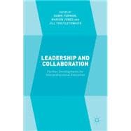 Leadership and Collaboration Further developments for Interprofessional Education