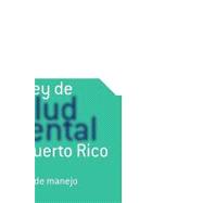 La Ley de salud mental de Puerto Rico / The Mental Health Act of Puerto Rico