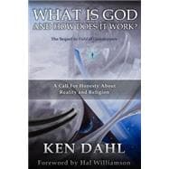 What Is God, and How Does It Work?