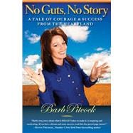 No Guts, No Story A tale of courage & success from the heartland