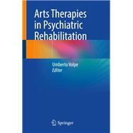 Arts Therapies in Psychiatric Rehabilitation