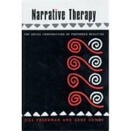 Narrative Therapy : The Social Construction of Preferred Realities,9780393702071