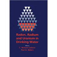 Radon, Radium, and Uranium in Drinking Water