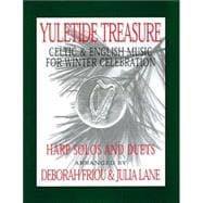 Yuletide Treasure Celtic & English Music for Winter Celebration