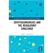 Cryptocurrencies and the Regulatory Challenge