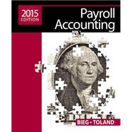 Payroll Accounting 2015 (with Cengage Learning’s Online General Ledger, 2 terms (12 months) Printed Access Card)