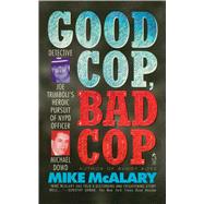 Good Cop, Bad Cop Joseph Trimboli vs Michael Dowd and the NY Police Department