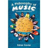 A Philosophy of Music: Toward a Universal Harmony