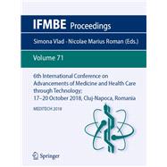6th International Conference on Advancements of Medicine and Health Care through Technology; 17–20  October 2018, Cluj-Napoca, Romania