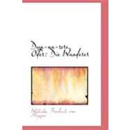 Dya-Na-Sore, Oder : Die Wanderer