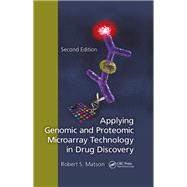 Applying Genomic and Proteomic Microarray Technology in Drug Discovery