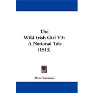 Wild Irish Girl V3 : A National Tale (1813)