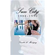 Sun City 1988-1990