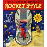 Tie Your Shoes : Rocket Style/Bunny Ears