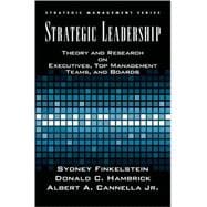 Strategic Leadership Theory and Research on Executives, Top Management Teams, and Boards