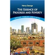 The Essence of Progress and Poverty,9780486842073