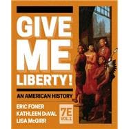 Give Me Liberty! (Volume 1) Courseware + Voices of Freedom (Volume 1) Ebook