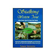 Stalking Western Trout