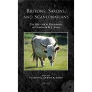 Britons, Saxons, and Scandinavians: The Historical Geography of Glanville R. J. Jones