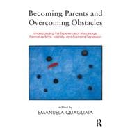 Becoming Parents and Overcoming Obstacles