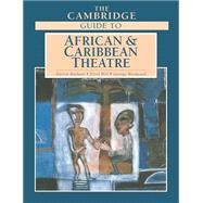 The Cambridge Guide to African and Caribbean Theatre