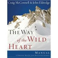 The Way of the Wild Heart Manual