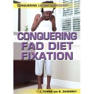 Conquering Fad Diet Fixation