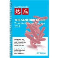 The Sanford Guide to Antimicrobial Therapy 2018 (Spiral Edition 5