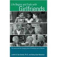 Life Begins and Ends with Girlfriends