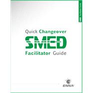Quick Changeover: Facilitator Guide