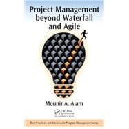 Project Management beyond Waterfall and Agile