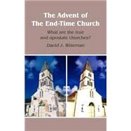 The Advent Of The End-time Church