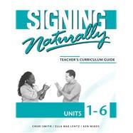 Signing Naturally Units 1-6 Teacher's Curriculum Set