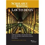 Scholarly Writing for Law Students