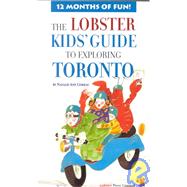 The Lobster Kids' Guide to Exploring Toronto