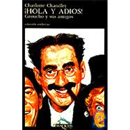 Hola Y Adios! Groucho Y Sus Amigos