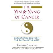 The Yin and Yang of Cancer: Breakthroughs from the East and the West