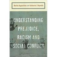 Understanding Prejudice, Racism, and Social Conflict