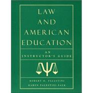 Law and American Education An Instructor's Guide