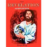 The Book of Revelation --simplified