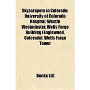 Skyscrapers in Colorado : University of Colorado Hospital, Westin Westminster, Wells Fargo Building (Englewood, Colorado), Wells Fargo Tower