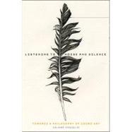 Listening to Noise and Silence Towards a Philosophy of Sound Art